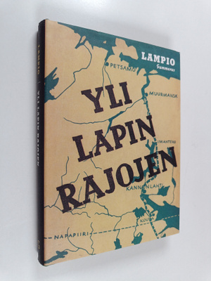 Eero Lampio : Yli Lapin rajojen