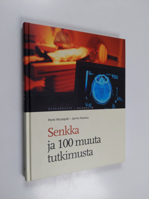 Pertti Mustajoki : Senkka ja 100 muuta tutkimusta