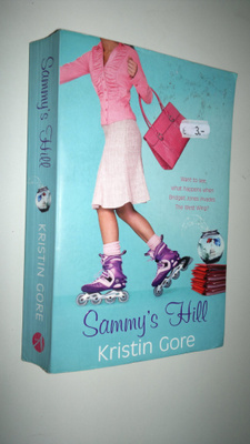 Kristin Gore : Sammy's hill