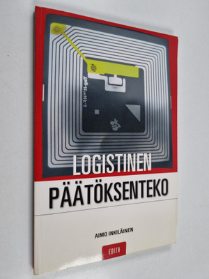 Aimo Inkiläinen : Logistinen päätöksenteko