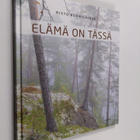 Risto Kormilainen : Elämä on tässä - pikkukuva 1