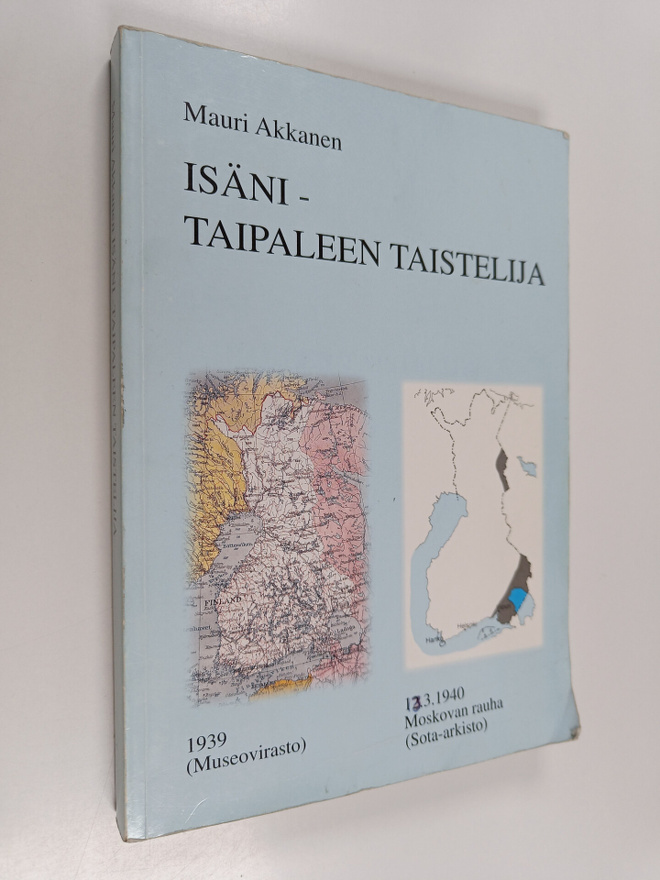 Väinö Akkanen : Isäni, Taipaleen taistelija
