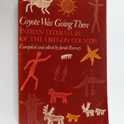 Jarold Ramsey : Coyote was going there : Indian literatur... - pikkukuva 1
