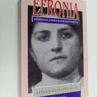 Stina Katchadourian : Efronia : armenialainen rakkaustarina - pikkukuva 1