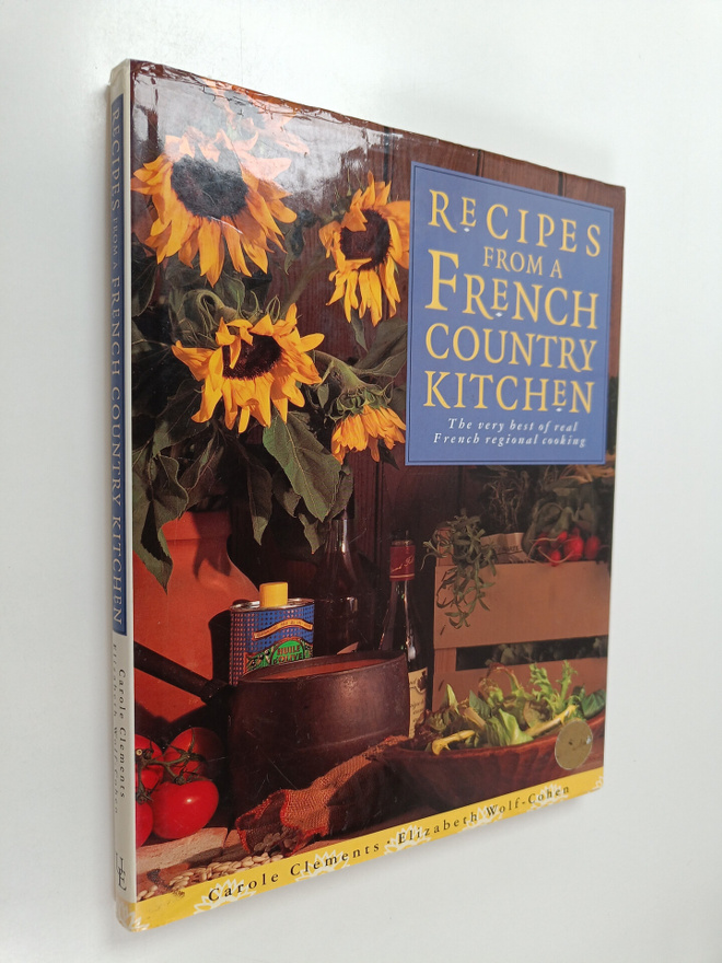 Carole Clements : Recipes from a French Country Kitchen -...