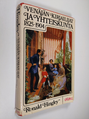 Ronald Hingley : Venäjän kirjailijat ja yhteiskunta 1825-...
