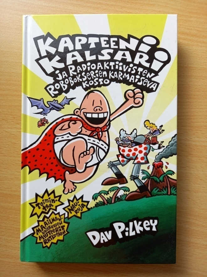 Dav Pilkey: Kapteeni Kalsari ja radioaktiivisten robobokseri