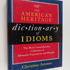 Christine Ammer : The American Heritage dictionary of idioms - pikkukuva 1