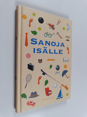 Juha (toim.) Lindqvist : Sanoja isälle