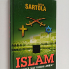Pekka Sartola : Islam : ystävä vai vihollinen? - pikkukuva 1