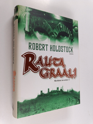 Robert Holdstock : Rautagraali
