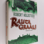 Robert Holdstock : Rautagraali - pikkukuva 1