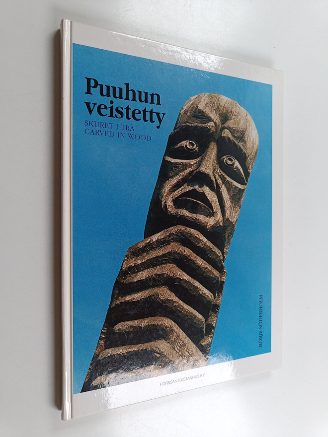 Börje Söderholm : Puuhun veistetty : liettualaista kansan...