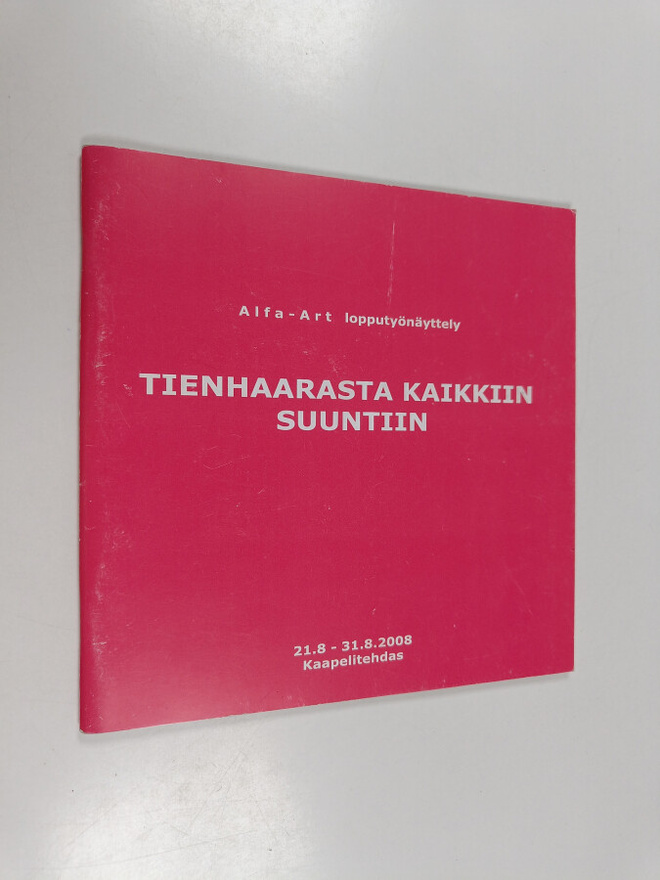 Tienhaarasta kaikkiin suuntiin