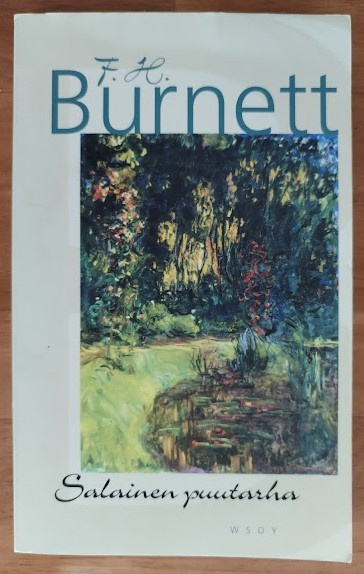 Frances Hodgson Burnett: Salainen puutarha