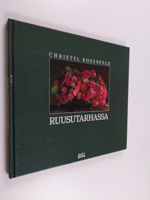 Christel Rosenfeld : Ruusutarhassa