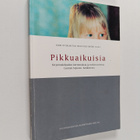 Kirsi ym. Utoslahti : Pikkuaikuisia : kirjoituskilpailun ... - pikkukuva 1