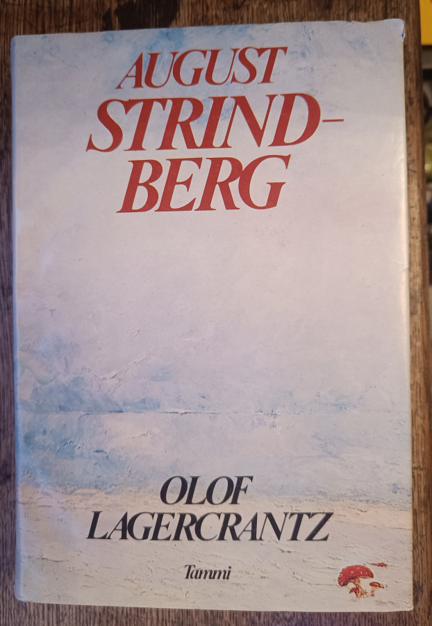 Olof Lagercrantz: August Strindberg