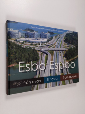 Tage Strandström : Esbo från ovan = Espoo ilmasta = Espoo...