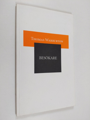 Thomas Warburton : Besökare : dikter 1996-98