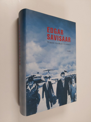 Edgar Savisaar : Viron vaaran vuodet