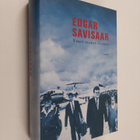 Edgar Savisaar : Viron vaaran vuodet - pikkukuva 1