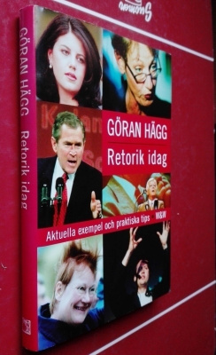 Hägg: Retorik idag: exempel, tips