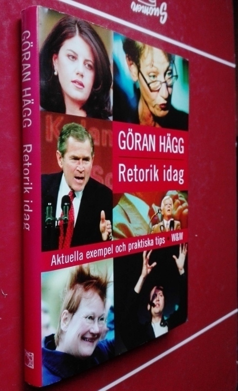 Hägg: Retorik idag: exempel, tips