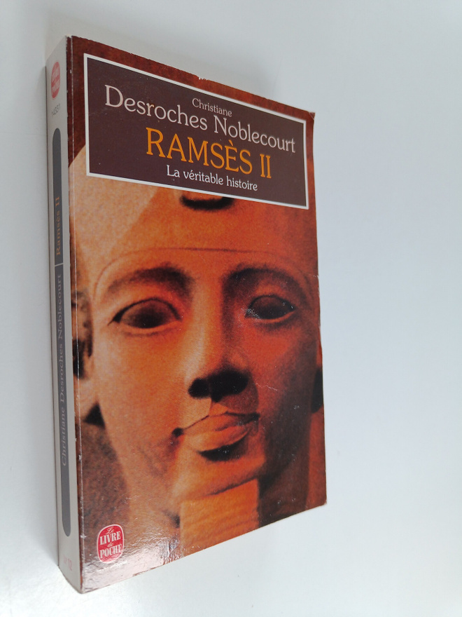 Christiane Desroches-Noblecourt : Ramses II