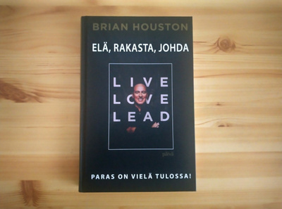 Brian Houston: Elä, rakasta, johda