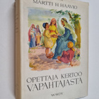 Martti H. Haavio : Opettaja kertoo Vapahtajasta - pikkukuva 1