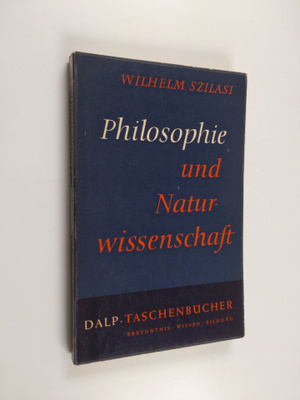 Wilhelm Szilasi : Philosophie und Naturwissenschaft