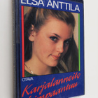 Elsa Anttila : Karjalanneito kimpaantuu - pikkukuva 1