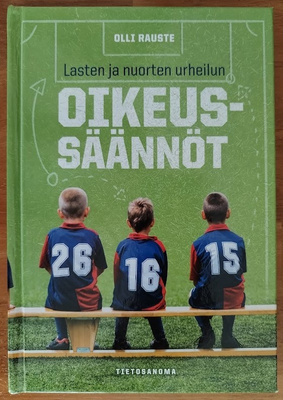 Olli Rauste: Lasten ja nuorten urheilun oikeussäännöt