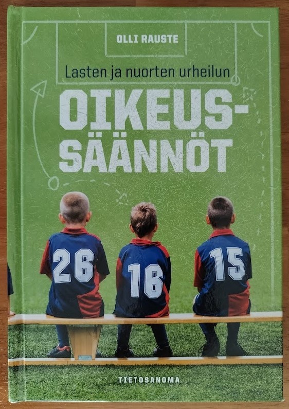 Olli Rauste: Lasten ja nuorten urheilun oikeussäännöt
