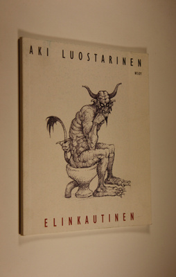 Aki Luostarinen : Elinkautinen : runoja