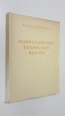 Paavo Päivänsalo : Murrosikäisten sosiaalinen kehitys, lä...