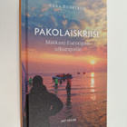 Erna Bodström : Pakolaiskriisi : matkani Euroopan ulkoraj... - pikkukuva 1