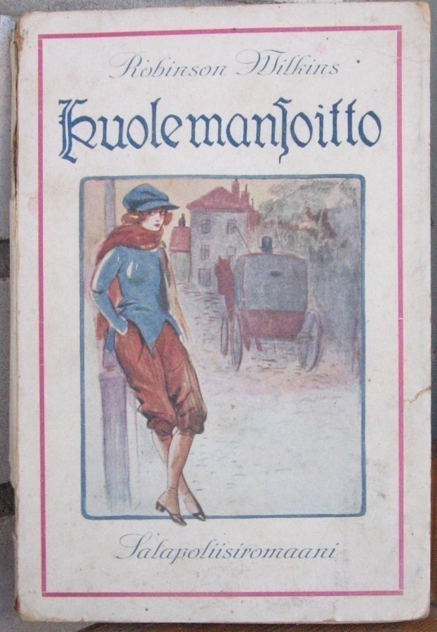 Robinson Wilkins: Kuolemansoitto, Sosialistin kirjap. 1923