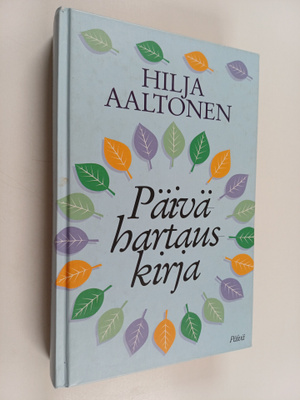 Hilja Aaltonen : Päivähartauskirja 1+2