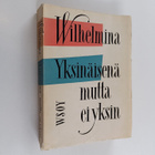 Hollannin prinsessa Wilhelmina : Yksinäisenä mutta ei yksin - pikkukuva 1