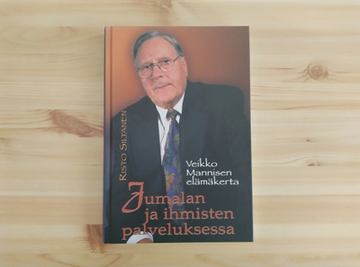 Risto Siltanen:  Jumalan ja ihmisten palveluksessa
