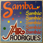 [12''] JAIR RODRIGUES: SAMBA SAMBAO - pikkukuva 1