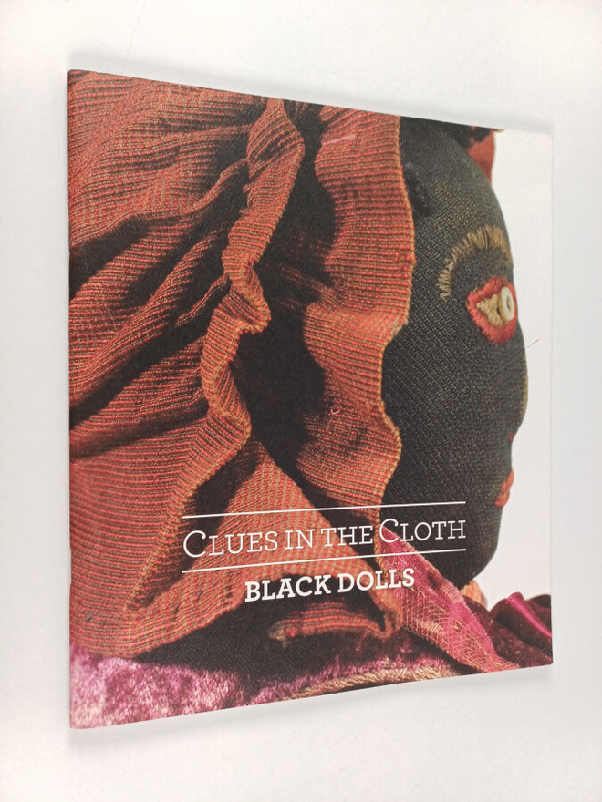 Madelyn Shaw : Clues in the cloth : black dolls