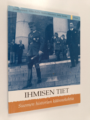 Ihmisen tiet : Suomen historian käännekohtia