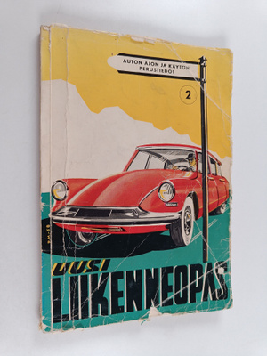 Mikael Tötterman : Uusi liikenneopas : auton ajon ja käyt...
