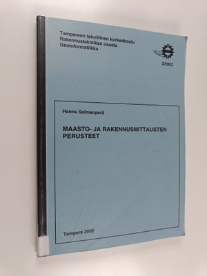 Hannu Salmenperä : Maasto- ja rakennusmittausten perusteet