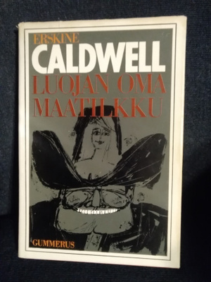 Erskine Caldwell: Luojan oma maatilkku