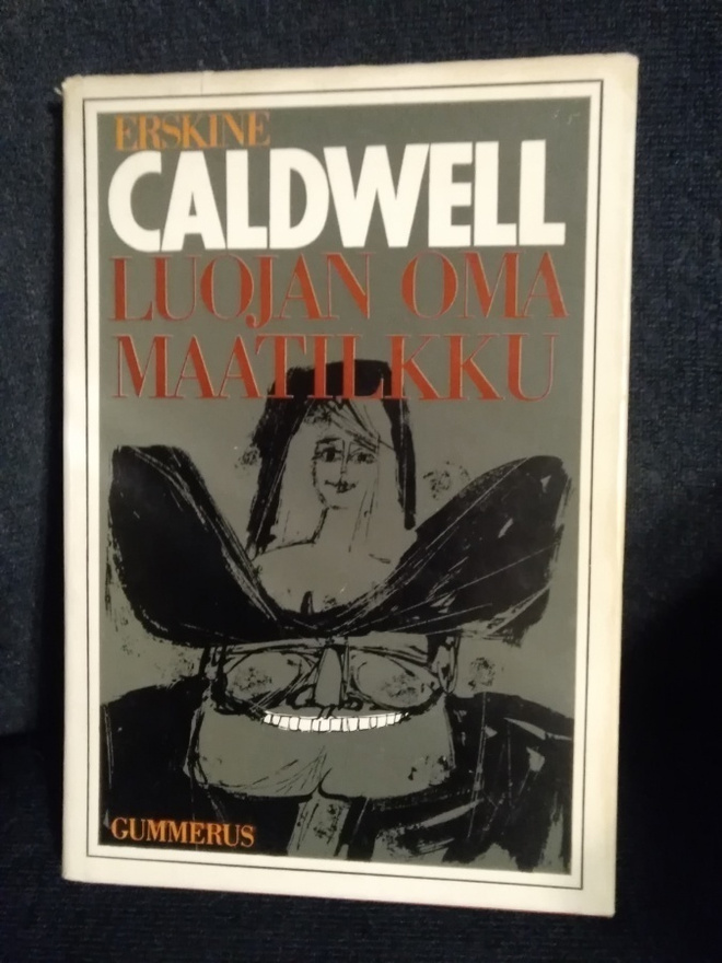 Erskine Caldwell: Luojan oma maatilkku