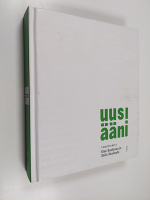 Eino Santanen ym. : Uusi ääni : uuden runouden antologia